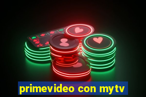 primevideo con mytv